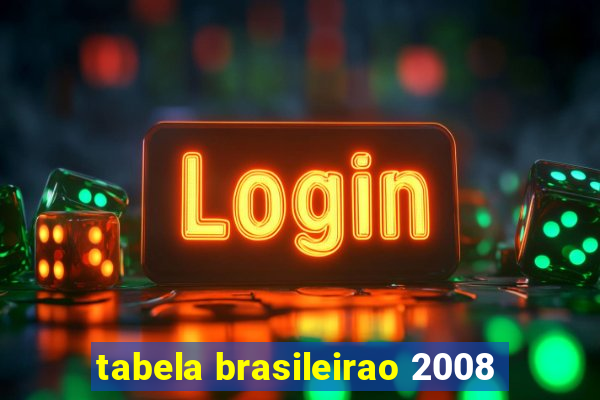 tabela brasileirao 2008